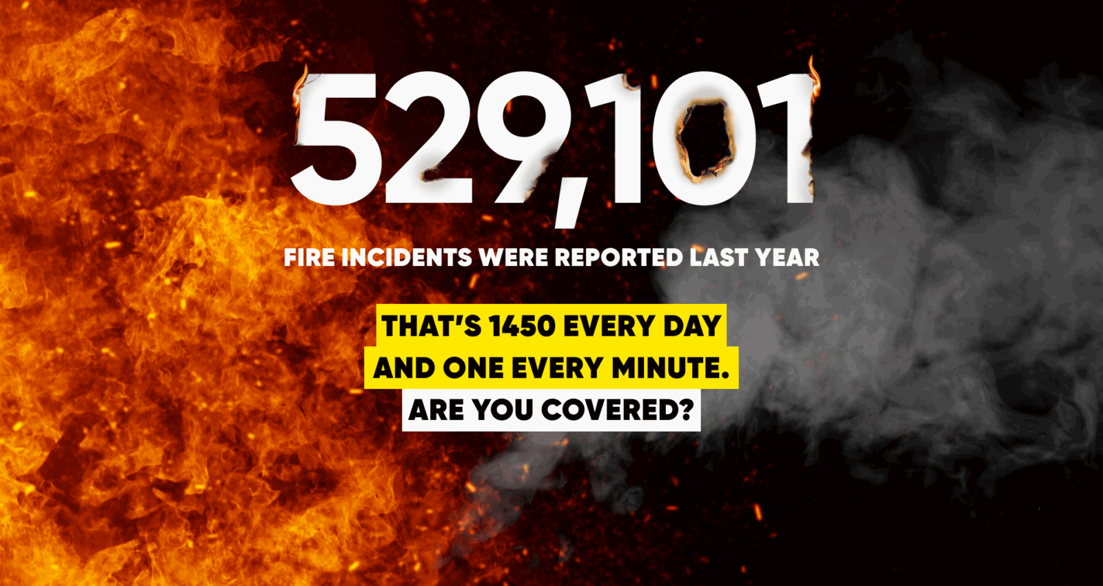 Fire Incidents – Existing Customers